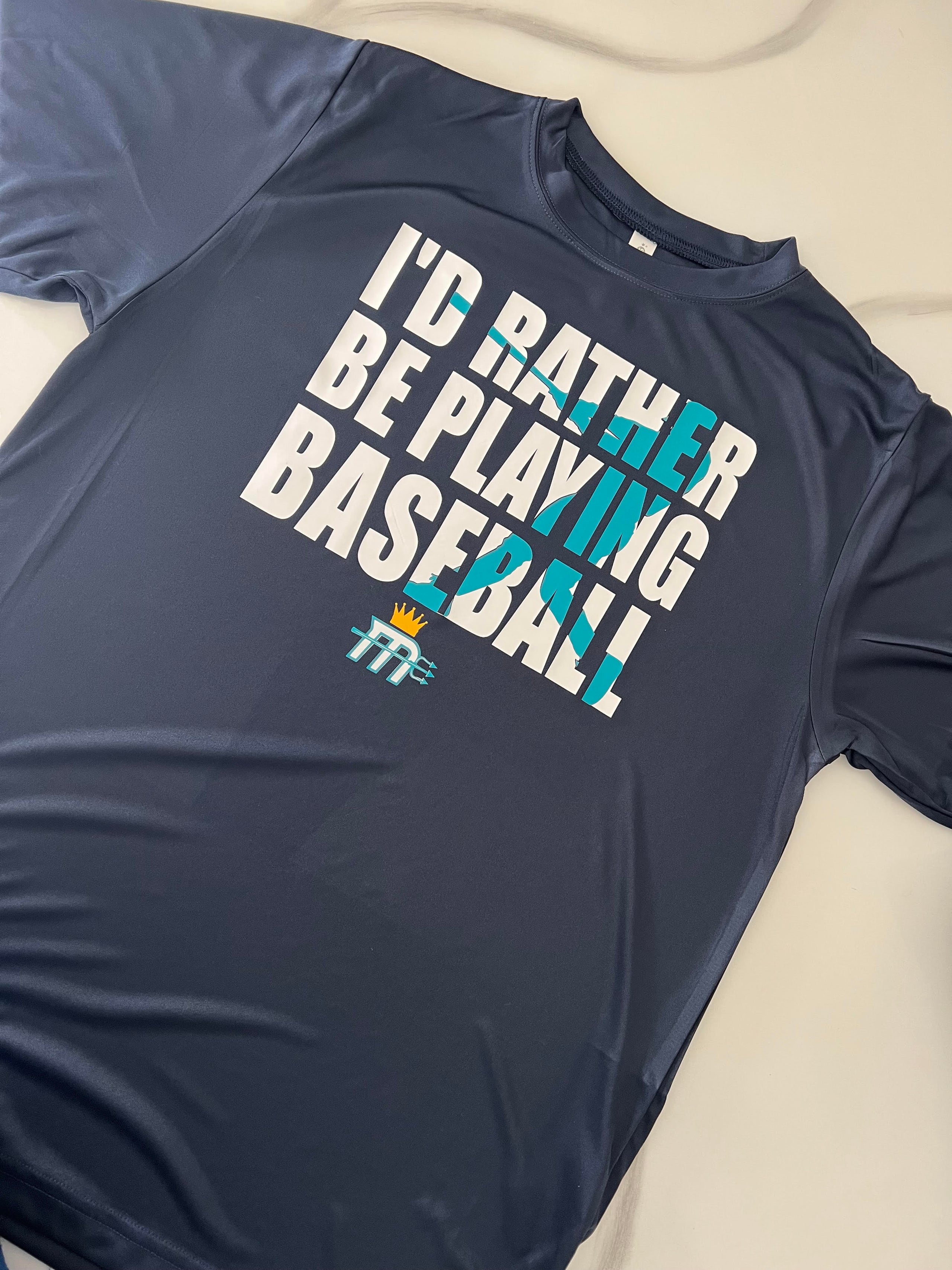 "I'd Rather Be Playing Baseball" Dri-Fit Tee